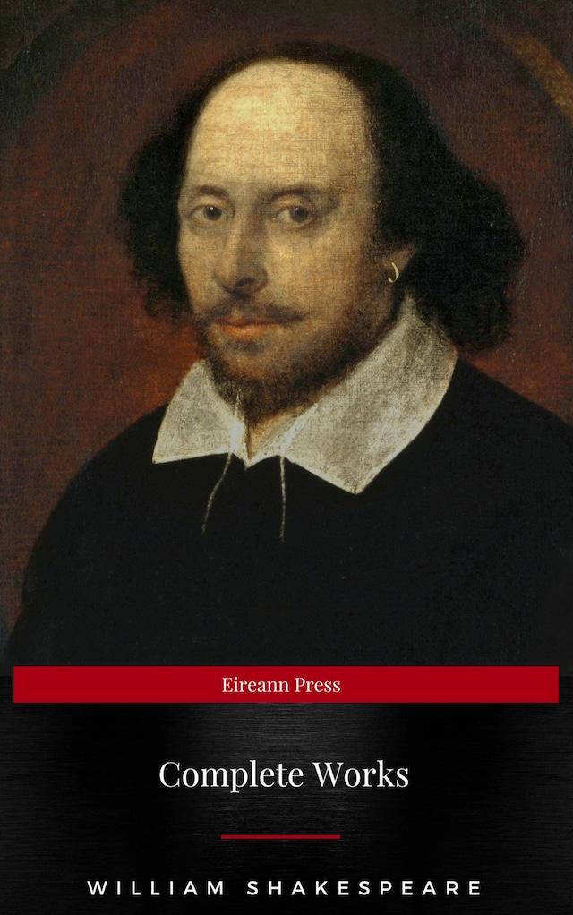 Boekomslag van Complete Works Of William Shakespeare (37 Plays + 160 Sonnets + 5 Poetry Books + 150 Illustrations)