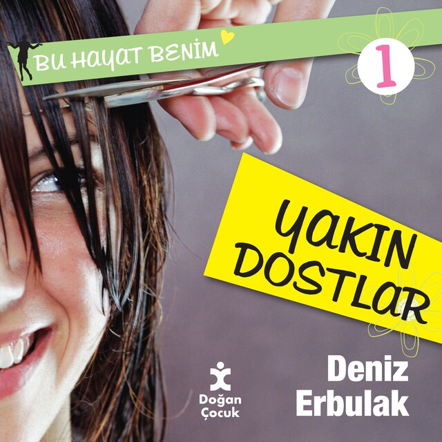 Book cover for Bu Hayat Benim - Yakın Dostlar