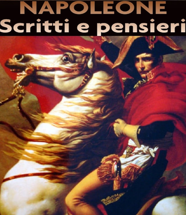 Book cover for Napoleone - Scritti e Pensieri