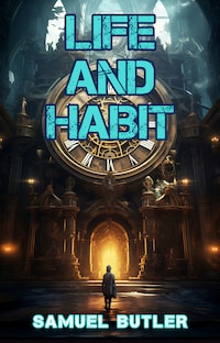 Life and Habit