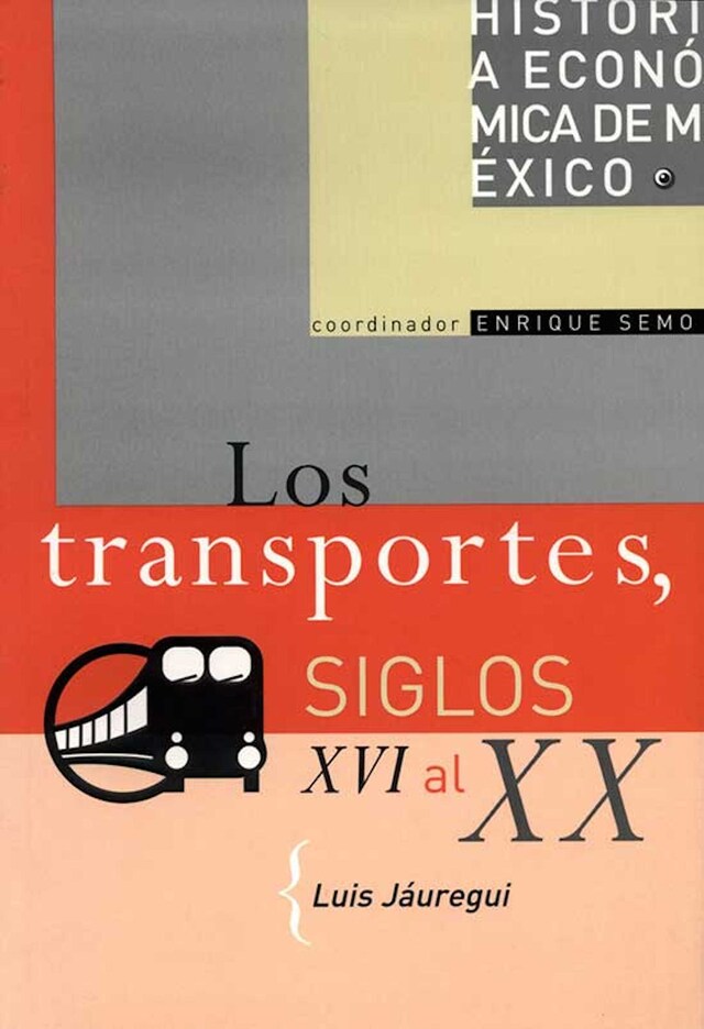 Portada de libro para Los transportes, siglos XVI al XX