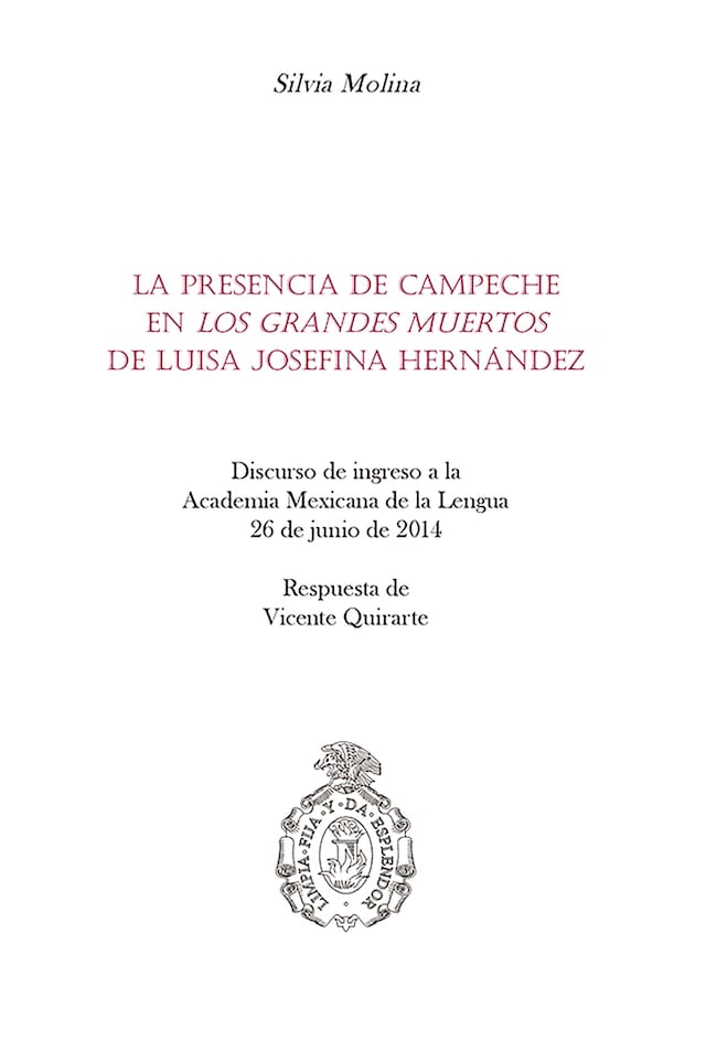 Book cover for La presencia de Campeche en "Los grandes muertos" de Luisa Josefina Hernández