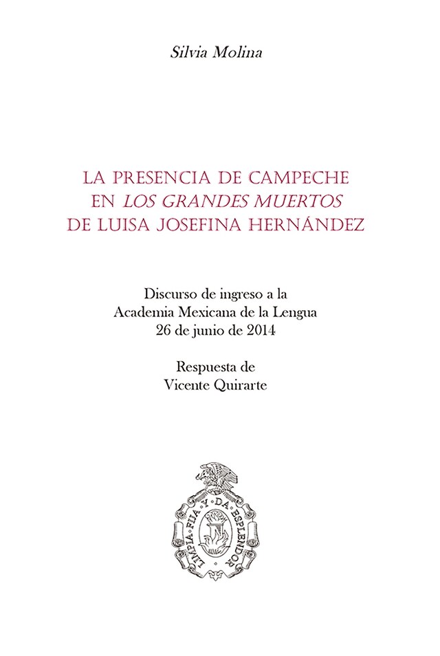 Book cover for La presencia de Campeche en "Los grandes muertos" de Luisa Josefina Hernández