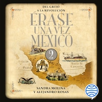 Érase una vez México 2
