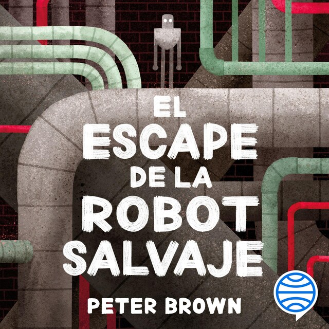 Book cover for El escape de la robot salvaje