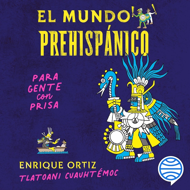 Book cover for El mundo prehispánico para gente con prisa