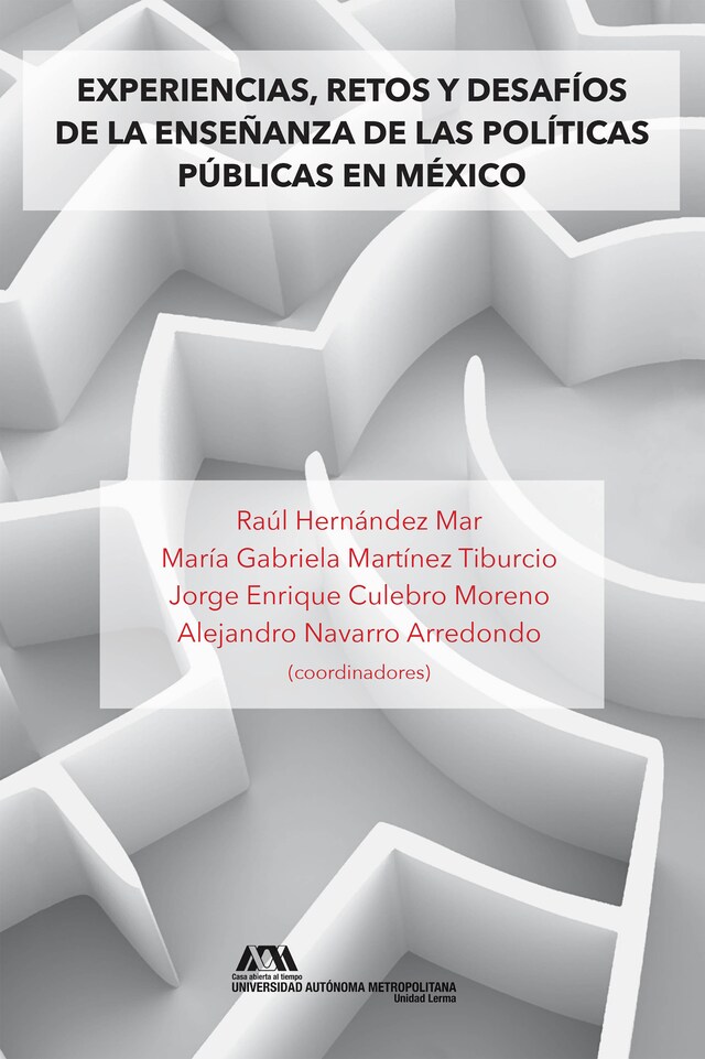 Book cover for Experiencias, retos y desafíos de la enseñanza de las políticas públicas en México