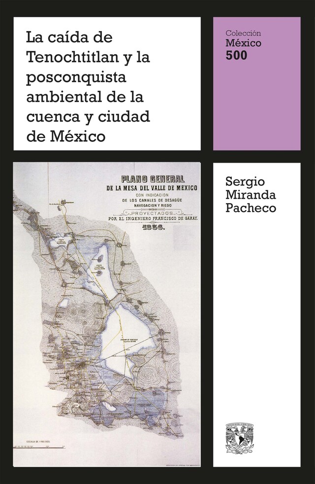 Couverture de livre pour La caída de Tenochtitlan y la posconquista ambiental de la cuenca y ciudad de México