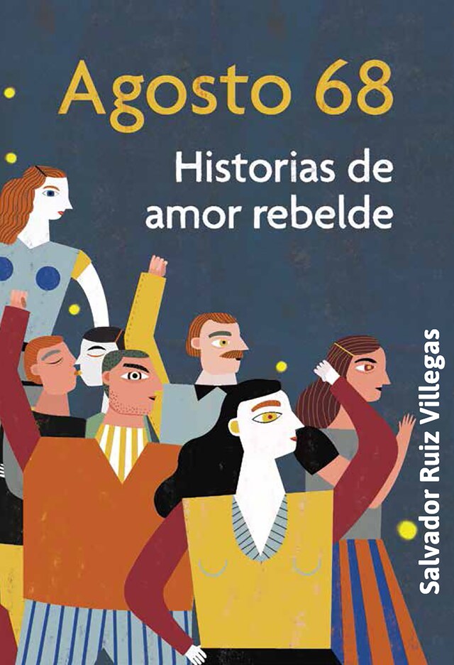 Bokomslag for Agosto 68. Historias de amor rebelde