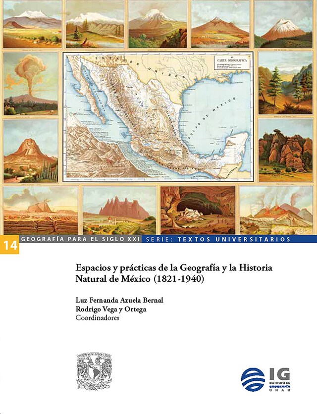 Kirjankansi teokselle Espacios y prácticas de la Geografía y la Historia Natural de México (1821-1940)