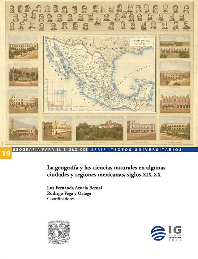 Bokomslag för La geografía y las ciencias naturales en algunas ciudades y regiones mexicanas, siglos XIX-XX