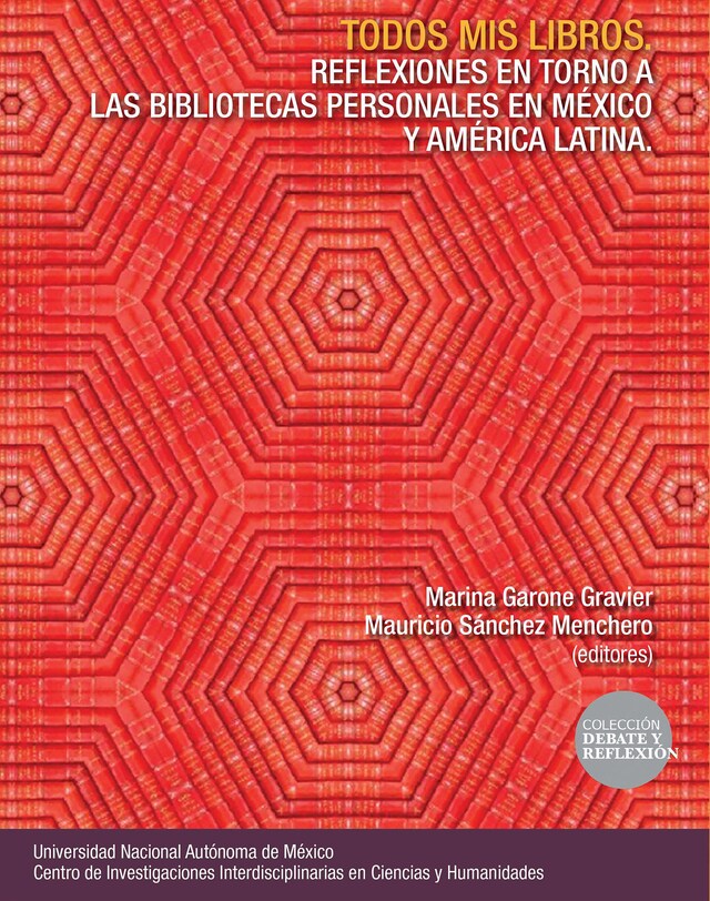 Buchcover für Todos mis libros. Reflexiones en torno a las bibliotecas personales en México y América Latina