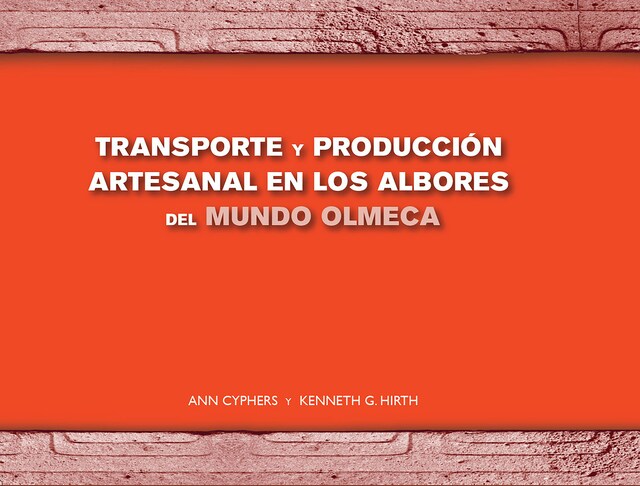 Kirjankansi teokselle Transporte y producción artesanal en los albores del mundo Olmeca