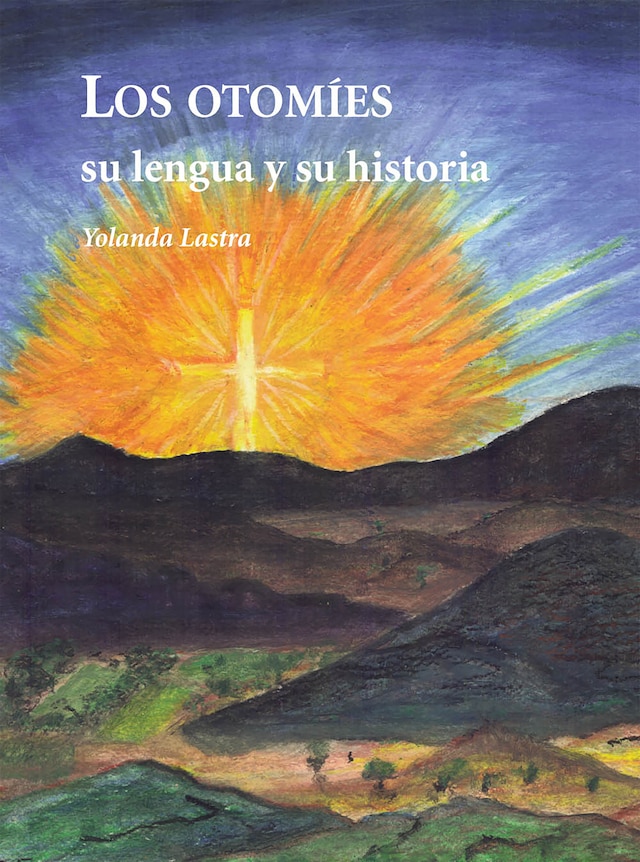 Copertina del libro per Los otomies su lengua y su historia