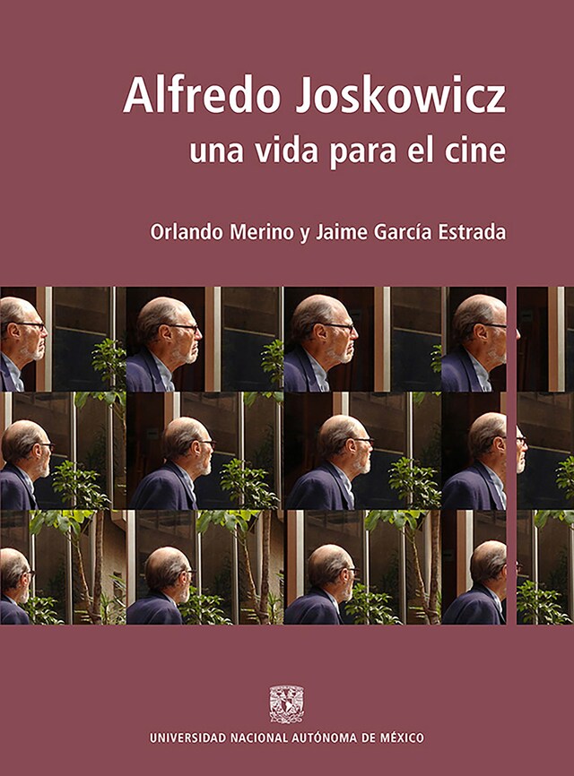 Copertina del libro per Alfredo Joskowicz: Una vida para el cine