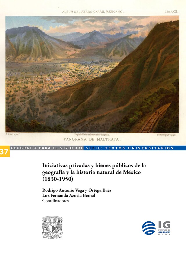 Okładka książki dla Iniciativas privadas y bienes públicos de la geografía y la historia natural de México (1830-1950)