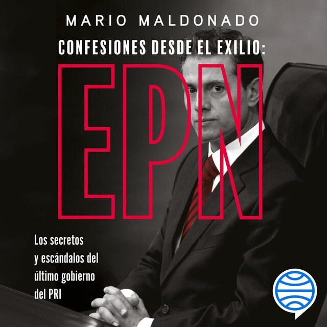 Book cover for Confesiones desde el exilio: Enrique Peña Nieto