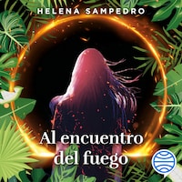 Al encuentro del fuego