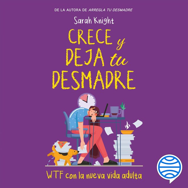 Portada de libro para Crece y deja tu desmadre