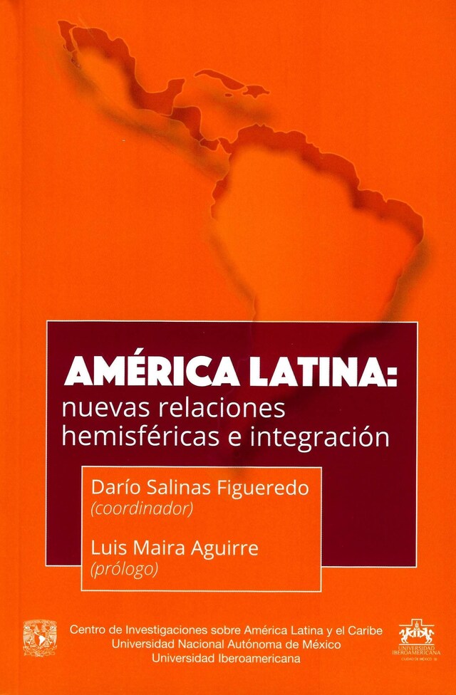 Portada de libro para América Latina: nuevas relaciones hemisféricas e integración