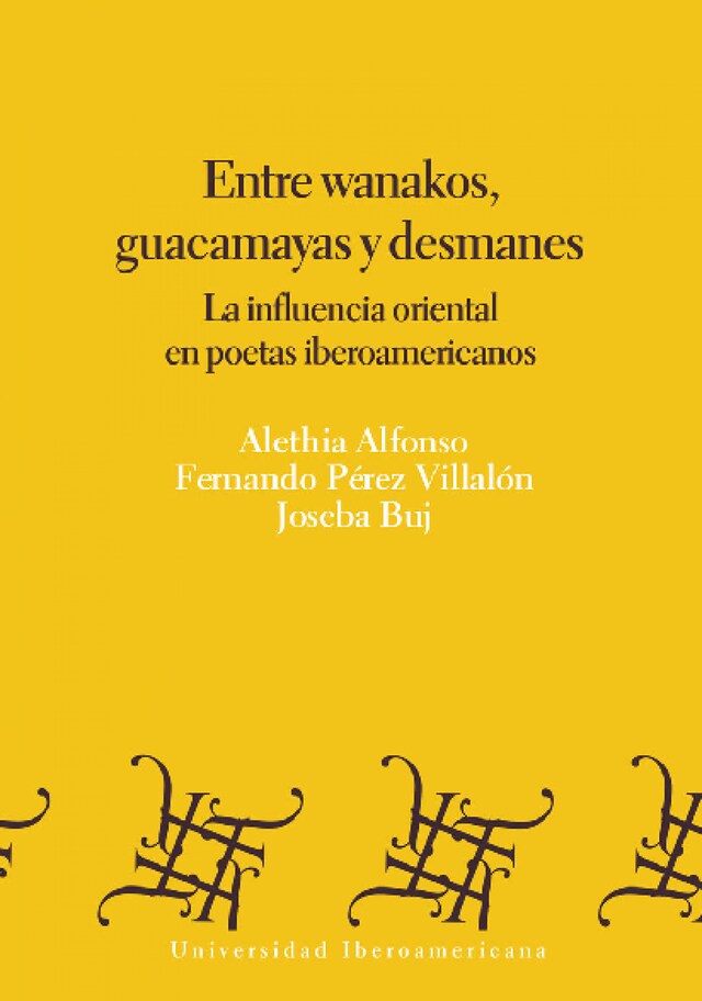 Portada de libro para Entre wanakos, guacamayas y desmanes