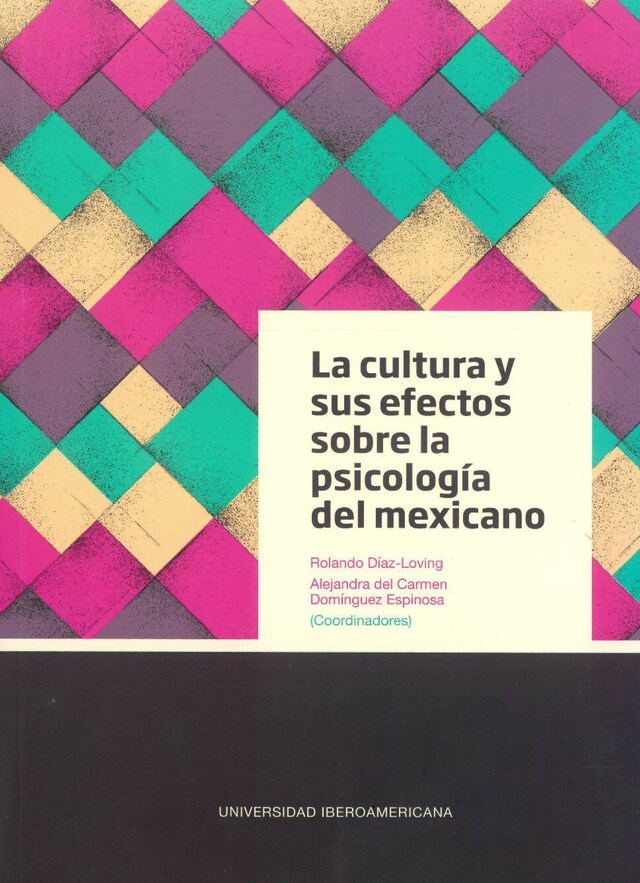 Bokomslag for La cultura y sus efectos sobre la psicología del mexicano