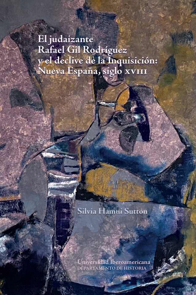 Buchcover für El judaizante Rafael Gil Rodríguez y el declive de la Inquisición