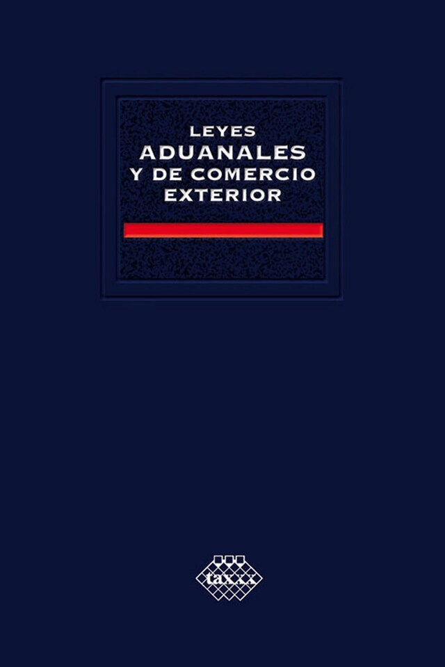 Bogomslag for Leyes aduanales y de comercio exterior 2016