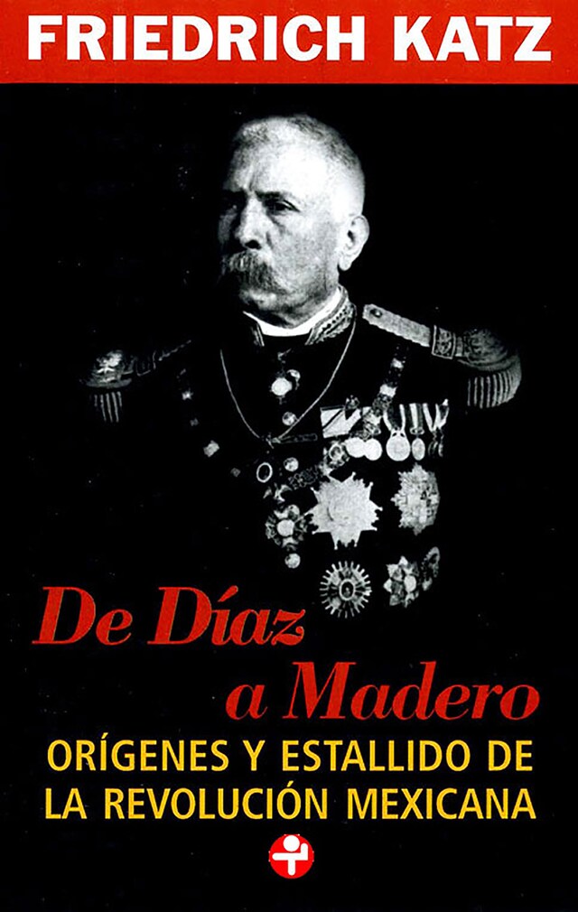 Book cover for De Díaz a Madero