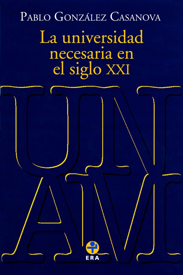 Kirjankansi teokselle La universidad necesaria en el siglo XXI