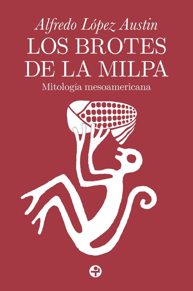 Book cover for Los brotes de la milpa