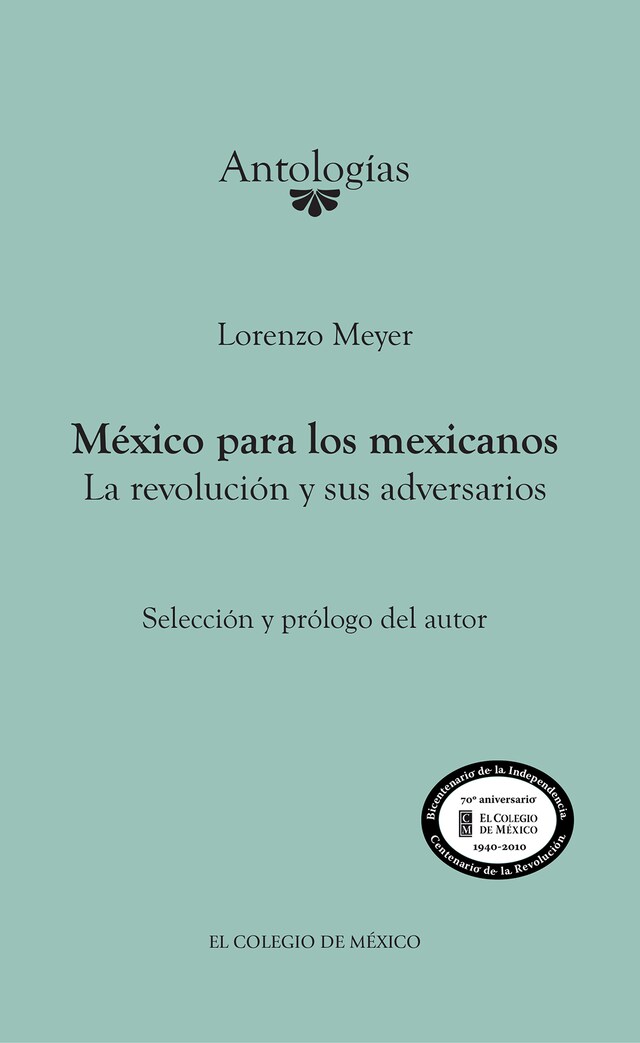 Kirjankansi teokselle México para los mexicanos. La revolución y sus adversarios