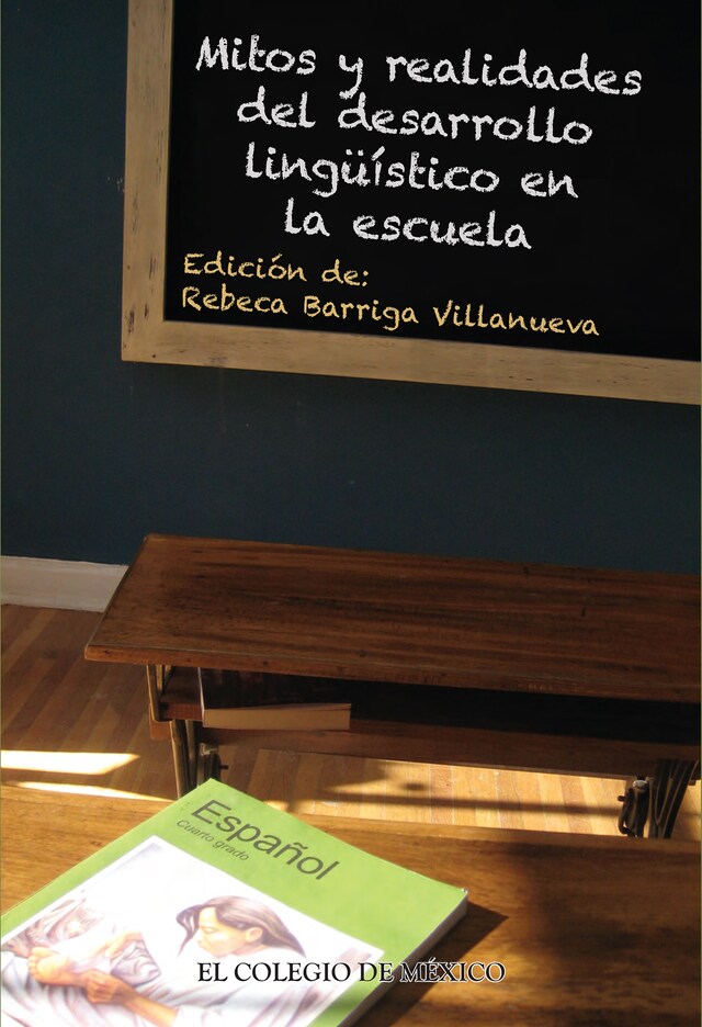 Kirjankansi teokselle Mitos y realidades del desarrollo linguístico en la escuela