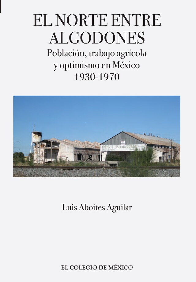 Buchcover für El norte entre algodones