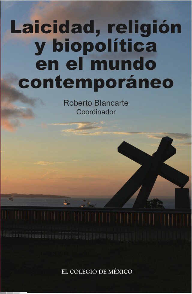 Book cover for Laicidad, religión y biopolítica en el mundo contemporáneo