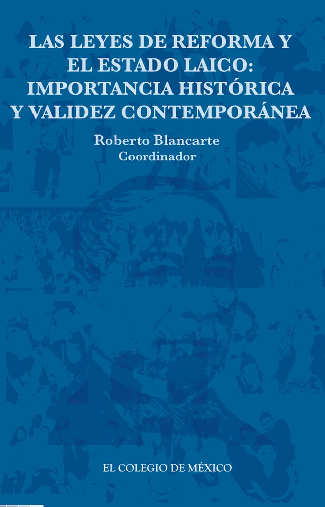 Couverture de livre pour Las leyes de Reforma y el estado laico: