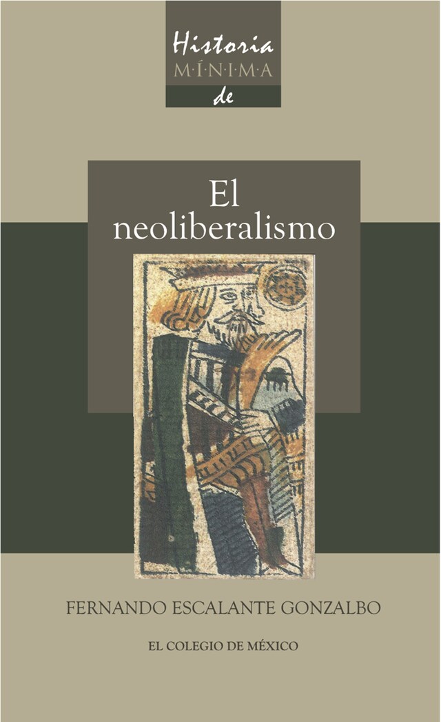 Couverture de livre pour Historia mínima del Neoliberalismo