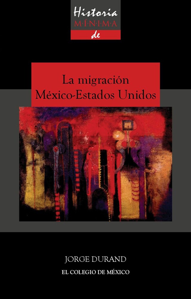 Portada de libro para Historia mínima de la migración México-Estados Unidos