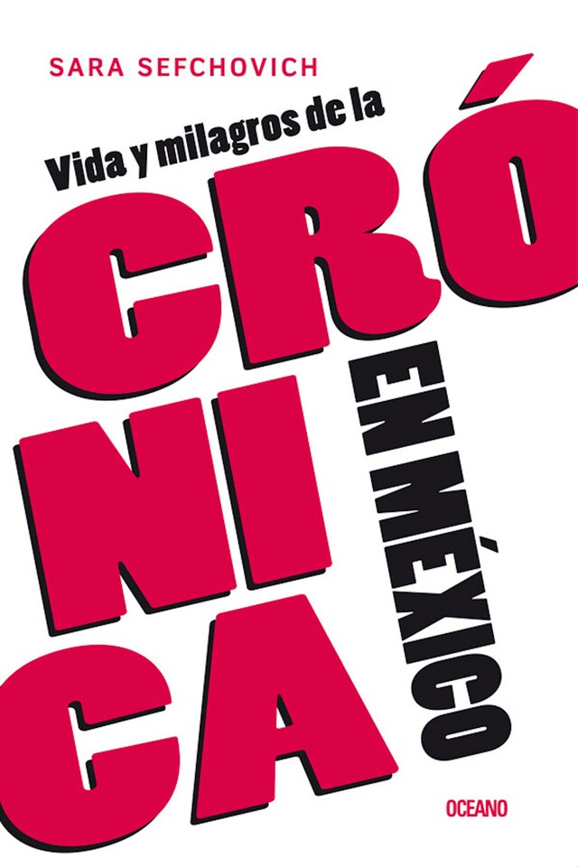 Couverture de livre pour Vida y milagros de la crónica en México