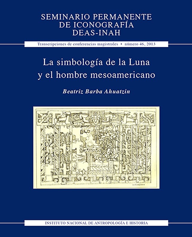 Bogomslag for La simbología de la Luna y el hombre mesoamericano