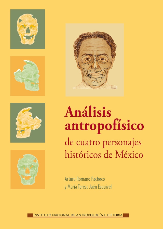 Bogomslag for Análisis antropofísico de cuatro personajes históricos de México