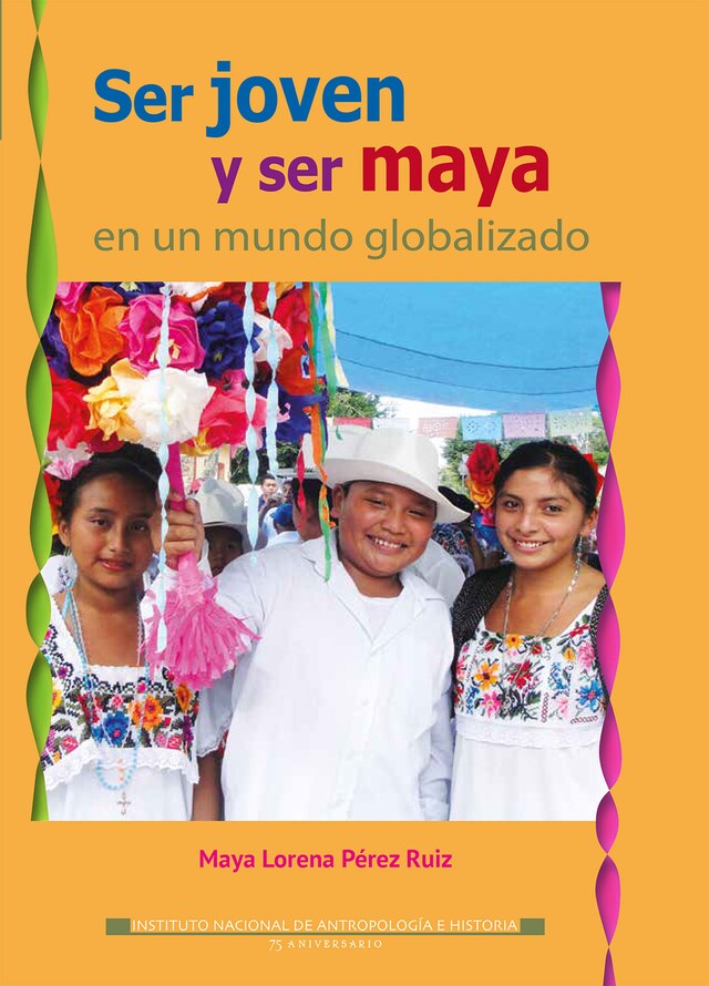 Boekomslag van Ser joven y ser maya en un mundo globalizado