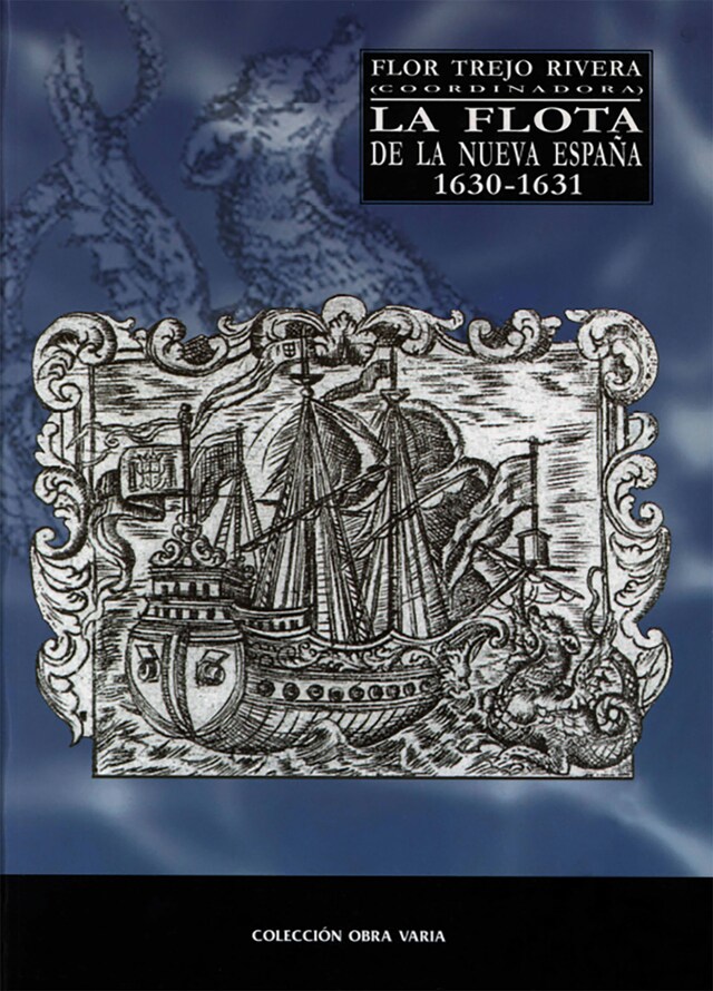 Kirjankansi teokselle La flota de la Nueva España 1630-1631