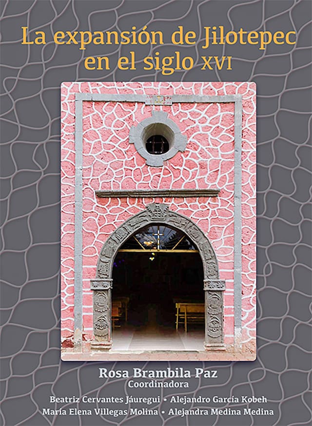 Couverture de livre pour La expansión de Jilotepec en el siglo XVI