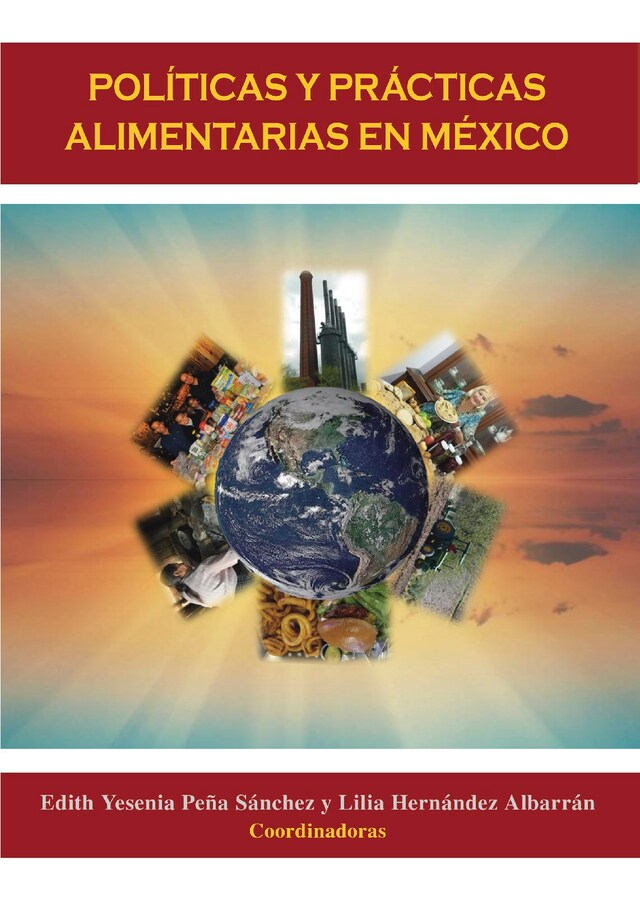 Bokomslag för Políticas y prácticas alimentarias en México