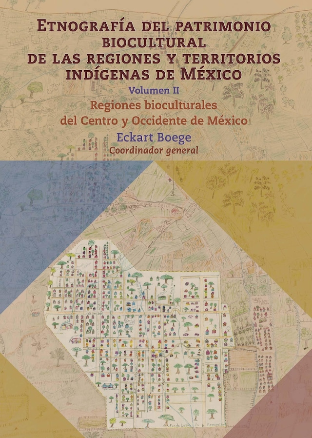 Kirjankansi teokselle Etnografía del patrimonio biocultural de las regiones y territorios indígenas de México II