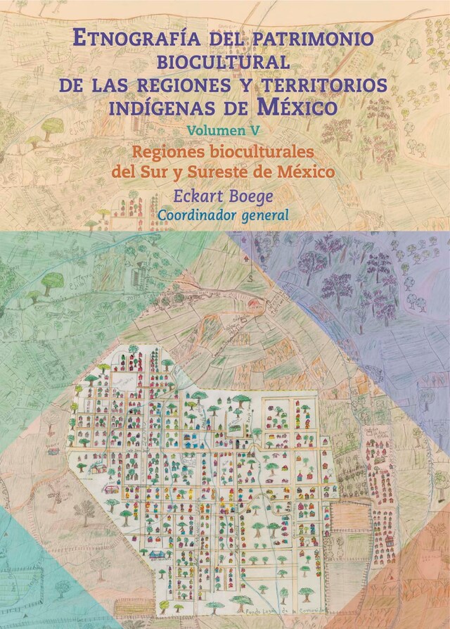 Buchcover für Etnografía del patrimonio biocultural de las regiones y territorios indígenas de México