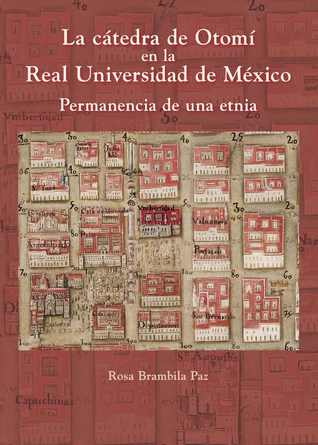 Book cover for La cátedra de Otomí en la Real Universidad de México