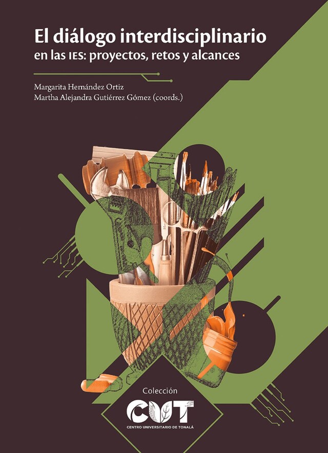 Book cover for El diálogo interdisciplinario en las IES: proyectos, retos y alcances