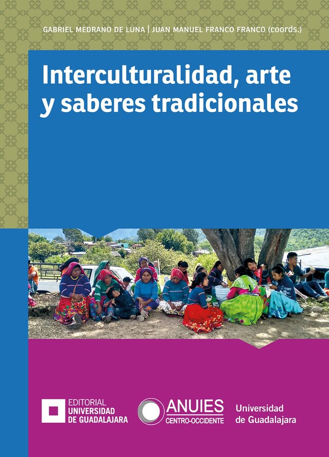 Book cover for Interculturalidad, arte y saberes tradicionales